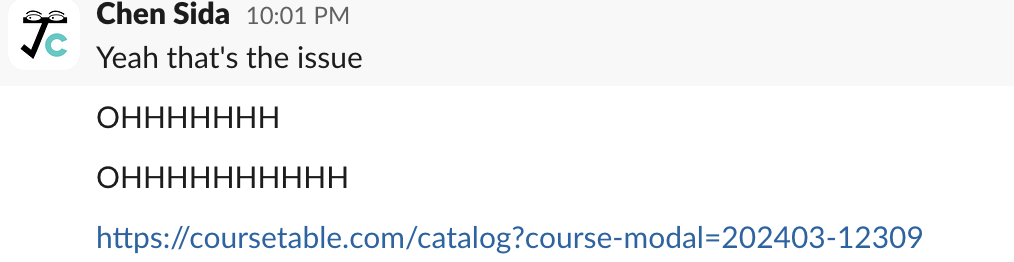 Slack post of Sida, saying "OHHHHHH" and posting a CourseTable course link